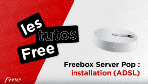 Freebox Pop : comment installer son boîtier Server en ADSL ?