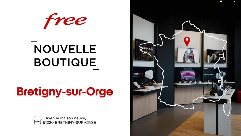 Free s’installe à Brétigny-sur-Orge ! Découvrez vite la nouvelle boutique et ses bons plans