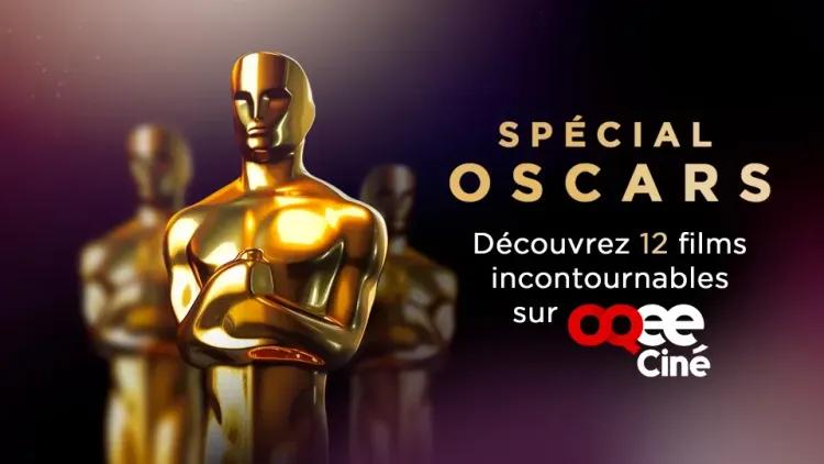 Cette semaine sur OQEE Ciné, 12 films pour 26 Oscars !!
