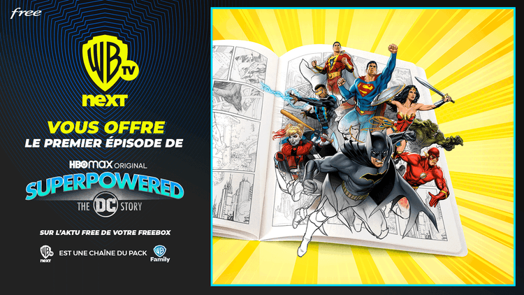 Freebox TV, découvrez la série-documentaire inédite "Superpowered: The DC Story" à travers le premier épisode offert avec Warner TV Next !