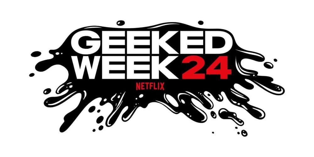 La Geeked Week 2024 de Netflix démarrera le 16 Septembre