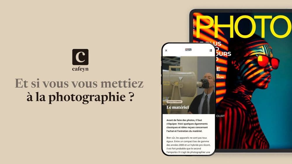 Et si vous vous mettiez à la photographie ? Suivez le guide sur Cafeyn