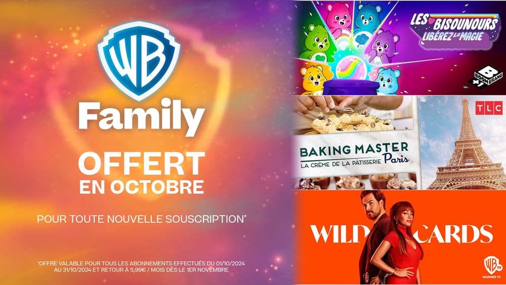 EXCEPTIONNEL ! En octobre, le Pack WB FAMILY est offert !