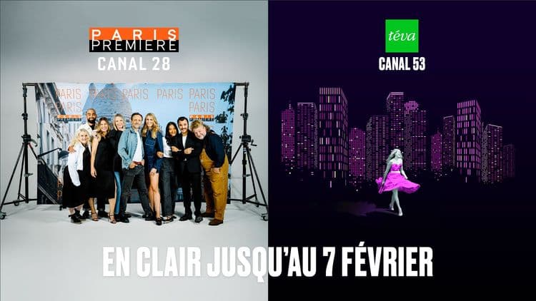 Bonne nouvelle ! Téva et Paris Première sont en clair jusqu'au 7 février 2025 