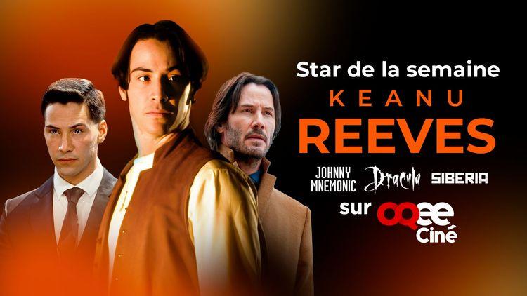 OQEE Ciné vous gâte cette semaine : Keanu Reeves en vedette et une sélection à ne pas rater