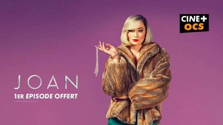 Joan arrive sur CINE+ OCS | Comment regarder gratuitement le premier épisode sur votre Freebox