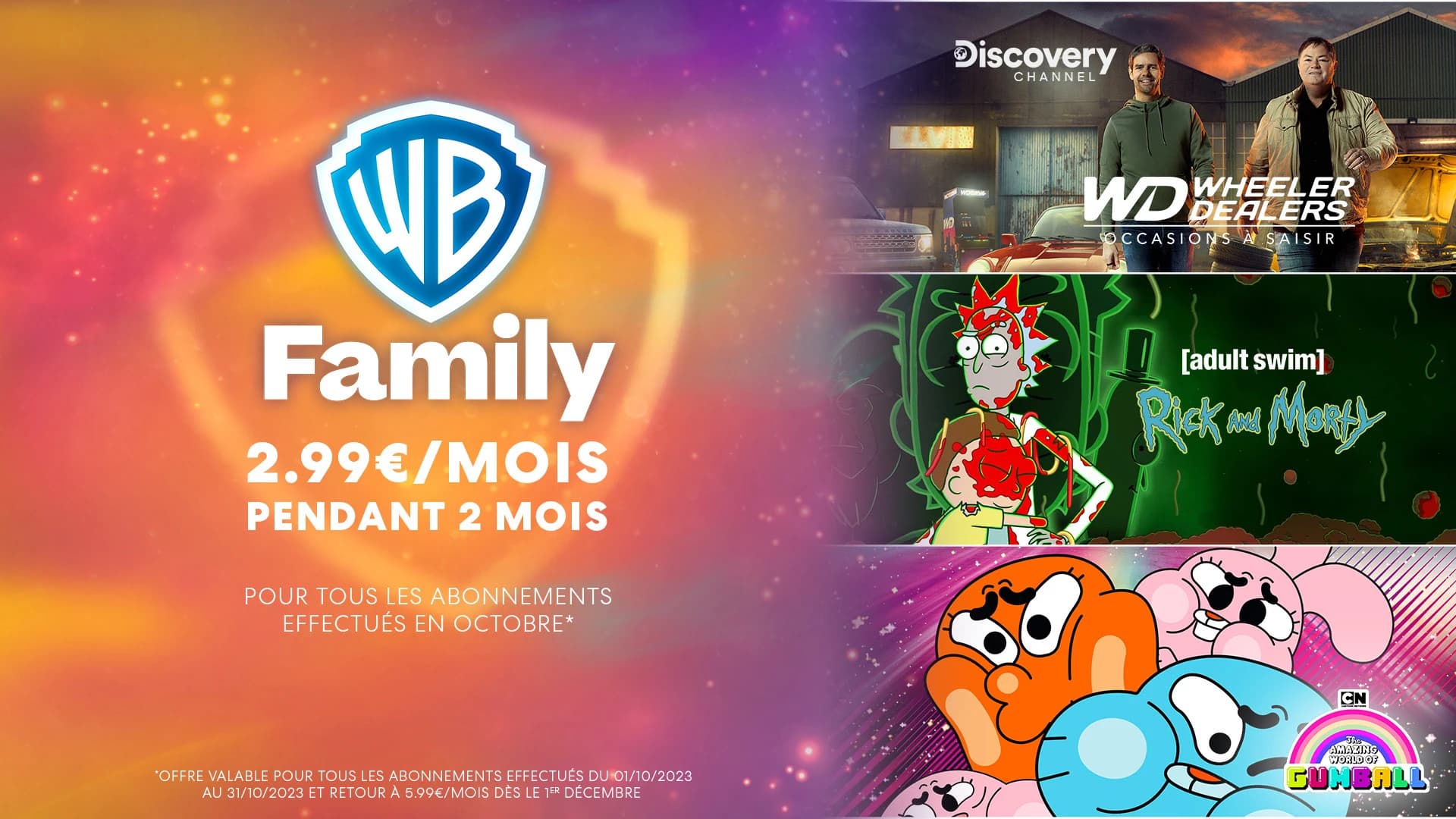 Offre exceptionnelle : Le pack WB Family à seulement 2,99€ par mois pendant 2 mois !