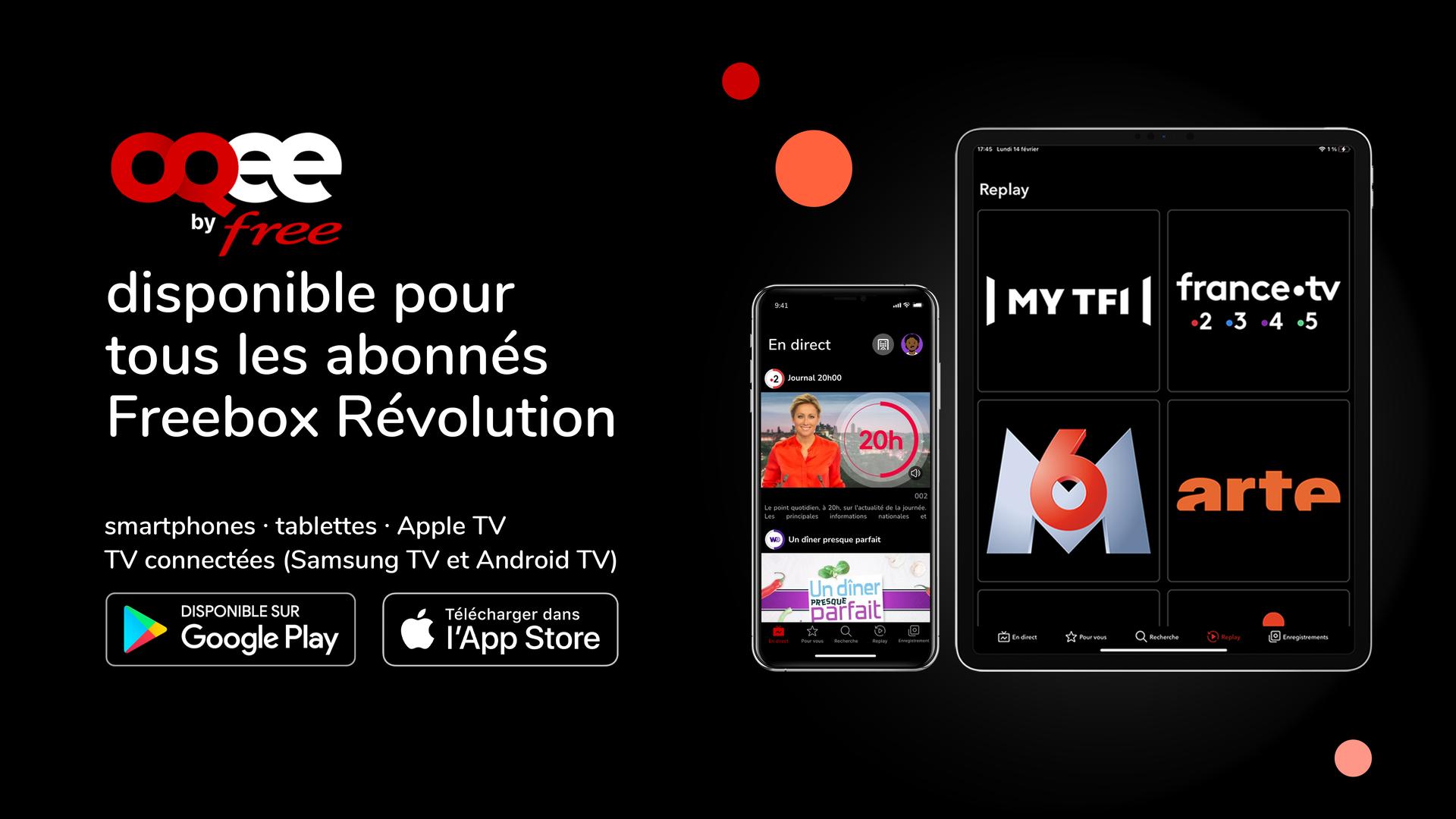L’application TV OQEE by Free est désormais disponible gratuitement pour tous les abonnés Freebox Révolution